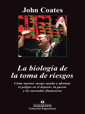 cover image of La biología de la toma de riesgos
